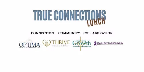 True Connections Lunch - Optima Healing and Recovery