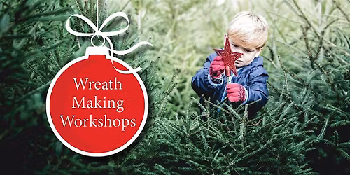 CHRISTMAS WREATH WORKSHOP