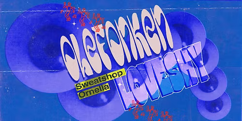 Olefonken (Hubba Bubba Klubb) & Loveshy \/\/ SS:Ornella