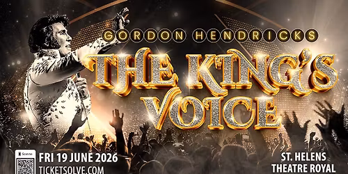 St Helens Theatre Royal - The King's Voice