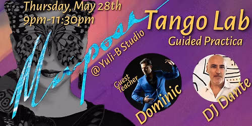 Mariposa Guided Practica + Tango Lab @Yuli B Studio