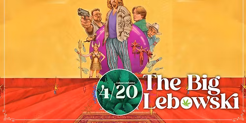The Big Lebowski | 4\/20 Special Screening at The Vic Theatre