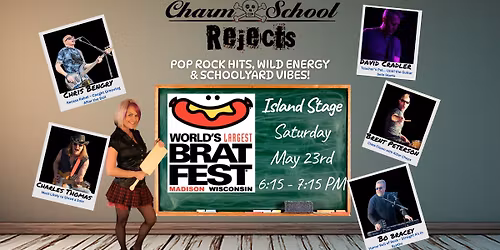 Charm School Rejects @ Brat Fest Island Stage, Madison