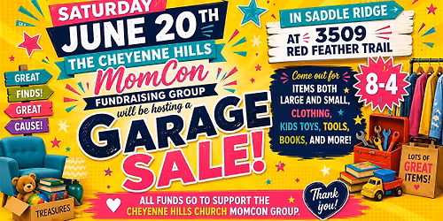 Cheyenne Hills MomCon Garage Sale