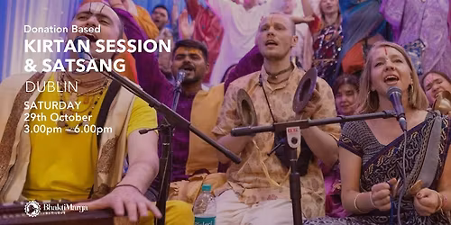 Kirtan Session & Satsang \u2013 Dublin