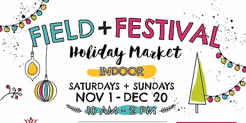 Field & Festival Holiday Market 2026 - Shopping Pass
