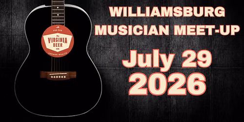 Williamsburg Musician Meet-Up: July 2026