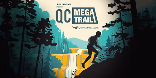14e \u00e9dition - Qu\u00e9bec Mega Trail pr\u00e9sent\u00e9 par Salomon