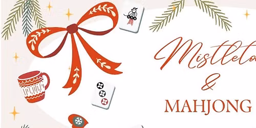 Mistletoe & Mahjong 