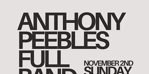 Anthony Peebles FULL BAND at Little Village & FINNS in St Andrews
