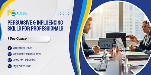 Persuasive& Influencing Skills for Professionals \u2013 1 Day Course, Wollongong