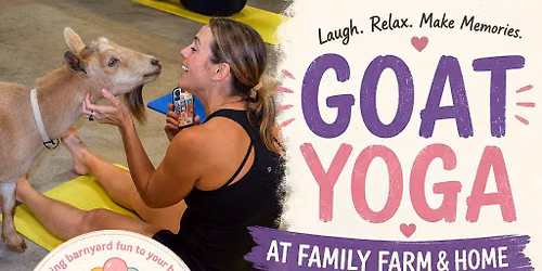 August 23 Goat Yoga at Family Farm & Home \ud83d\udc10\ud83d\udc9c 