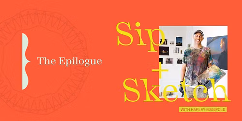 The Epilogue 2026: Sip + Sketch with Harley Manifold