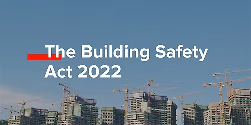 The Building Safety Act: Lessons learned and the challenges so far.