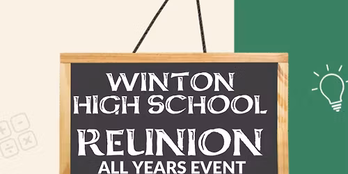 Winton High \/ Senior School Reunion