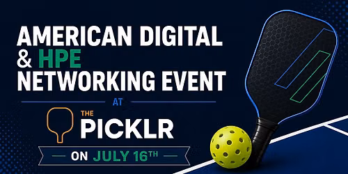 American Digital & HPE Team Event at The PICKLR
