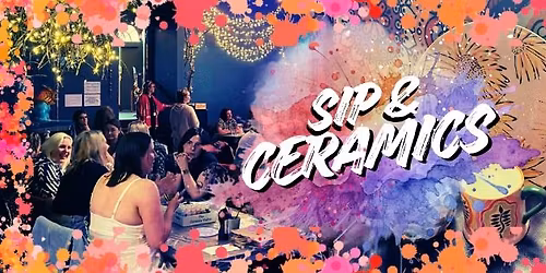 Sip & Ceramics!