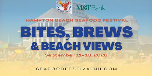 2026 Hampton Beach Seafood Festival \ud83e\udd9e\ud83c\udf7b\ud83c\udfd6\ufe0f