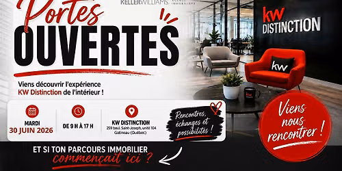PORTES OUVERTES-Viens d\u00e9couvrir l'exp\u00e9rience KW Distinction de l'int\u00e9rieur