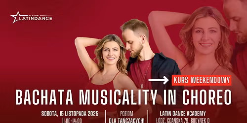 Bachata Musicality in Choreo Kurs Intensywny dla ta\u0144cz\u0105cych! | 15 listopada '25