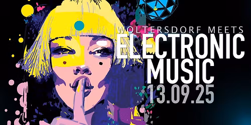 Woltersdorf meets ELECTRONIC MUSIC - das FESTIVAL