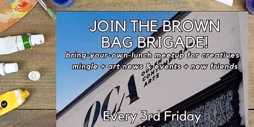 Don\u2019t be a starving artist\u2026 Join the Brown Bag Brigade!