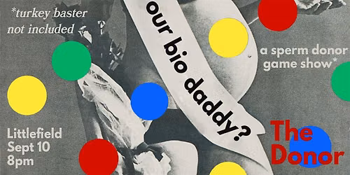 The Donor: A Live Game Show to Find the Perfect Sperm Donor