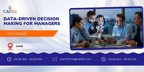 Data-Driven Decision Making for Managers \u2013 1 Day Session in Laval