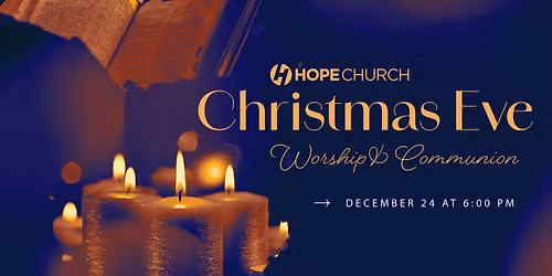 Christmas Eve Worship & Communion