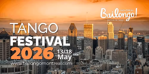 Bailongo Montr\u00e9al ! Festival de Tango 2026