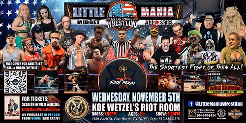 Fort Worth, TX - Little Mania Midget Wrestling @ Koe Wetzel's Riot Room
