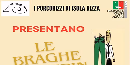 \ud83c\udfad LE BRAGHE DE PIERIN (I Porcorizzi) a San Mauro di Saline VR