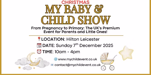 Leicester: My Baby & Child Show