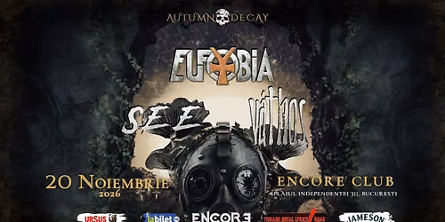 AUTUMN DECAY: Eufobia, V\u00e1thos, SEE in Encore Club