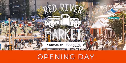 Red River Market Opening Day: 12th Season!