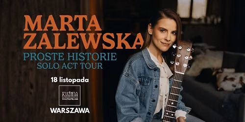 Marta Zalewska "Proste historie" Solo Act Tour \u25cf koncert \/\/ Warszawa Wilan\u00f3w