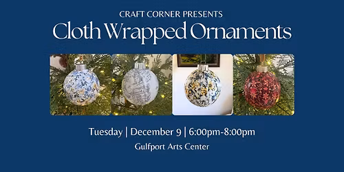 Craft Corner: Cloth Wrapped Ornaments