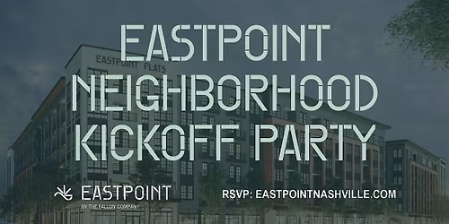 Eastpoint Neighborhood Kickoff Party