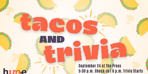 Tacos and Trivia