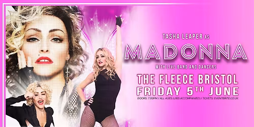 Tasha Leaper as MADONNA + dancers & band
