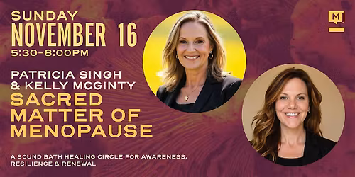 Sacred Matter of Menopause: A Circle for Awareness, Resilience & Renewal