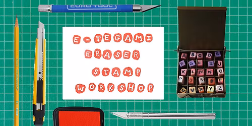 E-Tegami Eraser Stamp Workshop