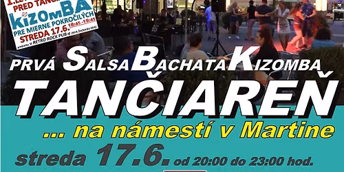 1.Salsa.Bachata.Kizomba TAN\u010cIARE\u0147 na n\u00e1mest\u00ed v Martine