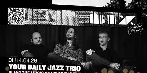 Your Daily Jazz Trio | presented by HMDK Stuttgart \u2022 BIX \u2022 Stuttgart