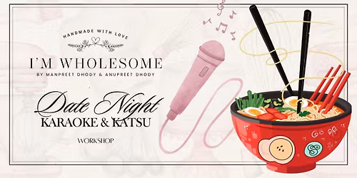 Karaoke & Katsu Ramen Cooking Night