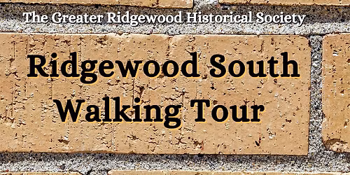 Ridgewood South Walking Tour
