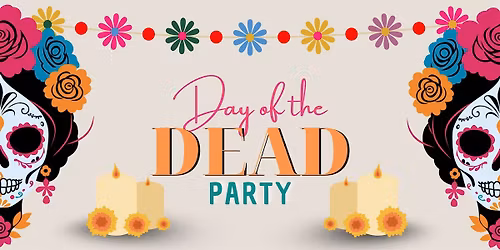 Day of the Dead Party!