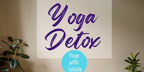 Yoga Class Theme: Yoga Detox