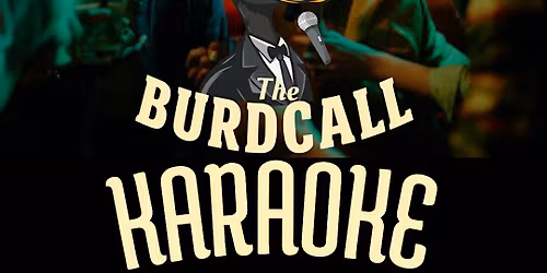 The Burdcall Karaoke