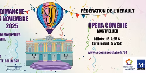  80 ans de solidarit\u00e9 - Grande f\u00eate populaire \u00e0 l'Op\u00e9ra Com\u00e9die